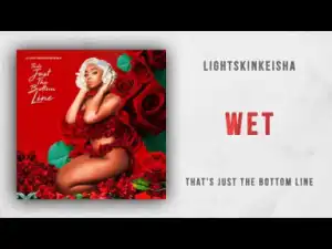 LightSkinKeisha - Wet